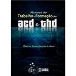 Livro - Manual do Trabalho e Formação do ACD e THD: Nova Denominação - ASB e TSB