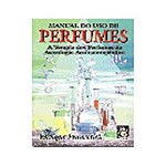 Livro - Manual do Uso de Perfumes a Terapia dos Perfumes D