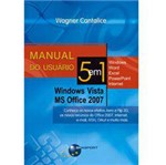 Livro - Manual do Usuário 5 em 1: Windows Vista MS Office 2007