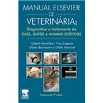 Livro - Manual Elsevier de Veterinária: Diagnóstico de Cães, Gatos e Animais Exóticos