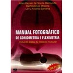 Livro - Manual Fotográfico de Goniometria e Fleximetria: Incluindo Testes de Retração Muscular