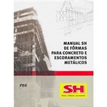 Livro - Manual S.H de Formas para Concreto e Escoramentos Metálicos