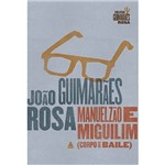 Livro - Manuelzão e Miguilim: Corpo de Baile - Coleção Guimarães Rosa (Edição Comemorativa)