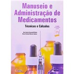 Livro - Manuseio e Administração de Medicamentos: Técnicas e Cálculos