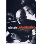 Livro - Mãos de Le Corbusier