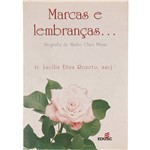 Livro - Marcas e Lembranças: Biografia da Madre Clara Milani