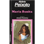 Livro - Maria Bonita: Raio não Cai em Pau Deitado - Coleção Prestígio