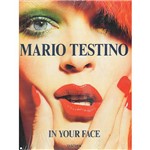 Livro - Mario Testino In Your Face
