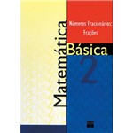 Livro - Matemática Básica 2 - Números Fracionários - Frações
