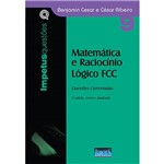 Livro - Matemática e Raciocínio Lógico FCC: Questões Comentadas