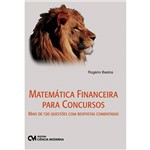 Livro - Matemática Financeira para Concursos - Mais de 120 Questões com Respostas Comentadas