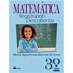 Livro - Matemática Registrando Descobertas: 3° Ano - 2° Série - Nova Ortografia