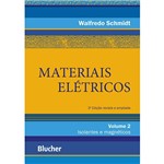 Livro - Materiais Elétricos - Isolantes e Magnéticos - Vol. 2