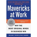 Livro - Mavericks At Work: Why The Most Original Minds In Business Win