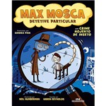 Livro - Max Mosca, Detetive Particular: em Crime Nojento de Inseto