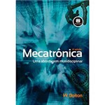 Livro - Mecatrônica - uma Abordagem Multidisciplinar 4ª Edição