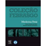 Livro - Medicina Fetal - Coleção Febrasgo