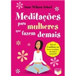 Livro - Meditações para Mulheres que Fazem Demais