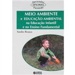 Livro - Meio Ambiente e Educação Ambiental na Educação Infantil e no Ensino Fundamental