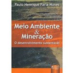 Livro - Meio Ambiente & Mineração: o Desenvolvimento Sustentável