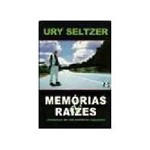 Livro - Memorias & Raizes