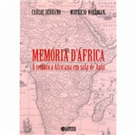 Livro - Memórias D'África - a Temática Africana em Sala de Aula