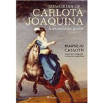 Livro - Memórias de Carlota Joaquina - a Amante do Poder