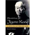Livro - Memórias de Jigoro Kano: o Início da História do Judô