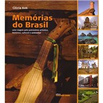 Livro - Memórias do Brasil - uma Viagem Pelo Patrimônio Artístico, Histórico, Cultural e Ambiental