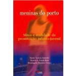 Livro Meninas do Porto Mitos e Realidade da Prostiução