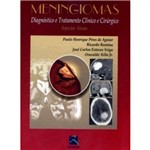Livro - Meningiomas: Diagnóstico e Tratamento Clínico e Cirúrgico - Aspectos Atuais