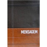 Livro - Mensagem, a - Bíblia em Linguagem Contemporânea - Capa de Luxo - Marrom e Café - com Índice Remissivo