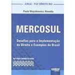 Livro - Mercosul: Desafios para a Implementação do Direito e Exemplos do Brasil