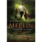 Livro - Merlin 2: a Morte de um Império
