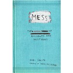 Livro - Mess: The Manual Of Accidents And Mistakes