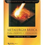 Livro - Metalurgia Básica para Ourives e Designers