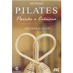 Livro - Método Pilates: Paixão e Ciência
