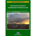 Livro - Metodologias de Estudos de Vulnerabilidade à Mudança do Clima - Coleção Mudanças Globais - Vol.5