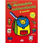 Livro - Meu Primeiro Dicionário Autocalante: a Escola