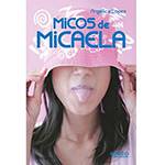 Livro - Micos da Micaela