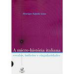 Livro - Micro-História Italiana - Escalas, Indícios e Singularidades, a