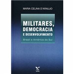 Livro - Militares, Democracia e Desenvolvimento