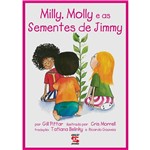 Livro - Milly, Molly e as Sementes de Jimmy