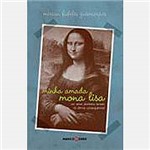 Livro - Minha Amada Mona Lisa