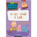 Livro - Minha Escola Esquisita: o Sr. José é Lelé!