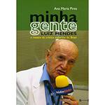 Livro - Minha Gente: Luiz Mendes - o Mestre da Crônica Esportiva do Brasil