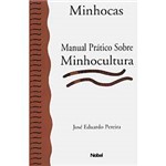 Livro - Minhocas - Manual Prático Sobre Minhocultura