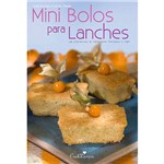 Livro - Mini Bolos para Lanches - com Alternativas de Ingredientes Funcionais e Light