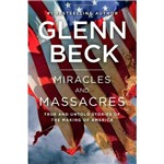 Livro - Miracles And Massacres: True And Untold Stories Of The Making Of America