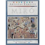 Livro - Miró: Artistas Famosos - uma Introdução à Vida e Obra de Juan Miró